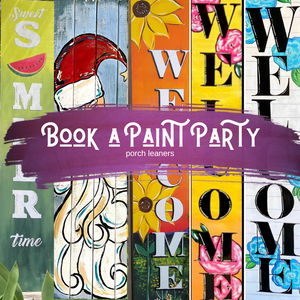 Click here to purchase any Porch Leaner Paint Party! (not canvas) with Rita