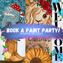Load image into Gallery viewer, Click here to purchase any Paint Party on Canvas! (not porch leaners) with Rita
